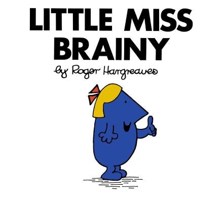 Little Miss Brainy by Hargreaves, Roger