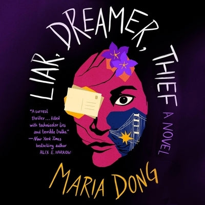 Liar, Dreamer, Thief by Dong, Maria
