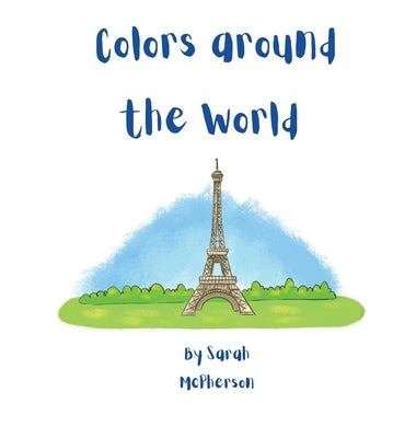 Colors around the World by McPherson, Sarah