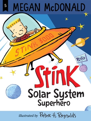 Stink: Solar System Superhero by McDonald, Megan