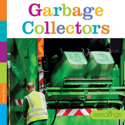 Garbage Collectors by Murray, Laura K.