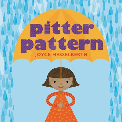 Pitter Pattern by Hesselberth, Joyce