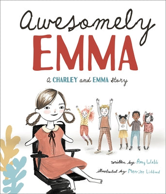 Awesomely Emma: A Charley and Emma Story by Webb, Amy