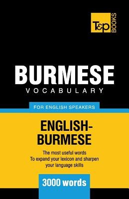 Burmese vocabulary for English speakers - 3000 words by Taranov, Andrey