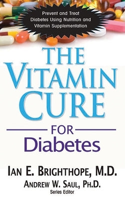 The Vitamin Cure for Diabetes by Brighthope, Ian E.