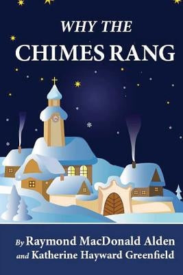 Why the Chimes Rang (Illustrated) by Greenland, Katherine Hayward