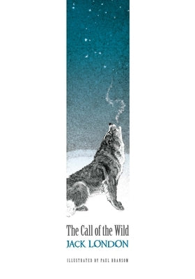 The Call of the Wild by London, Jack