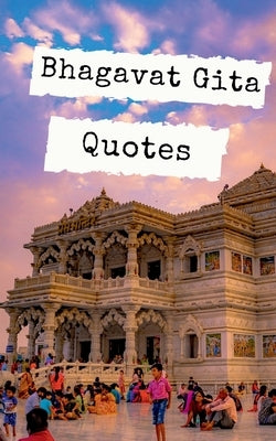 Bhagavat Gita Quotes: Bhagavat Gita Quotes by Kandwal, Ashish