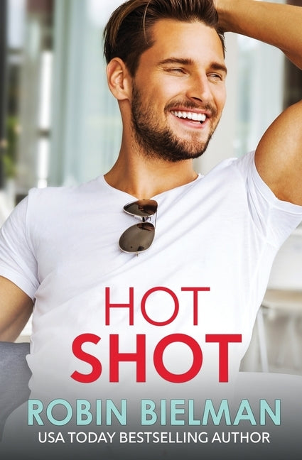 Hot Shot by Bielman, Robin