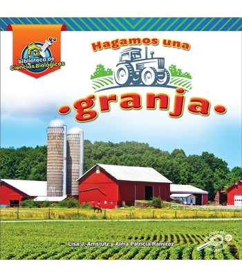 Hagamos Una Granja: Let's Build a Farm by Amstutz, Lisa