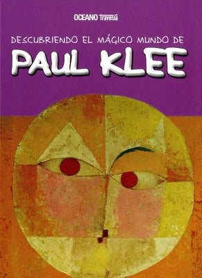 Descubriendo El Mágico Mundo de Paul Klee by Jord&#224;, Maria