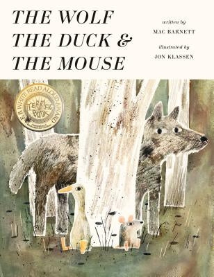 The Wolf, the Duck, and the Mouse by Barnett, Mac