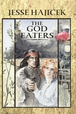 The God Eaters by Hajicek, Jesse