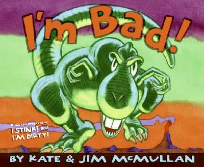 I'm Bad! by McMullan, Kate