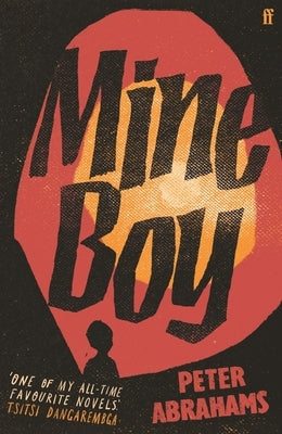 Mine Boy by Abrahams, Peter