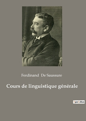 Cours de linguistique générale by de Saussure, Ferdinand