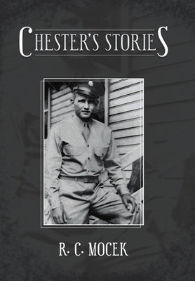 Chester's Stories by Mocek, R. C.