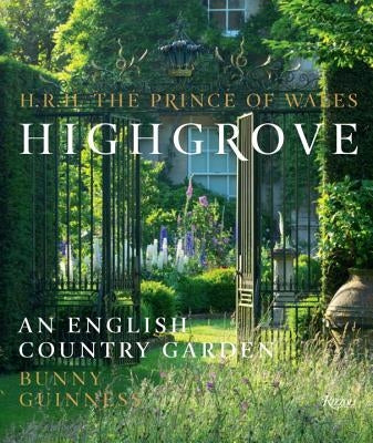 Highgrove: An English Country Garden by The Prince of Wales