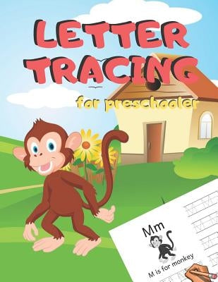 Letter Tracing for Preschoolers: Handwriting Practice Alphabet Workbook for Kids Ages 3-5, Toddlers, Nursery, Kindergartens, Homeschool - Learning to by Creative Journals, Zone365