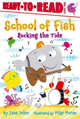 Rocking the Tide: Ready-To-Read Level 1 by Yolen, Jane