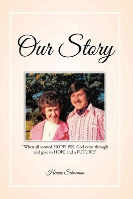 Our Story by Schoeman, Hennie