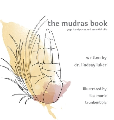 The mudras book by Luker, Lindsay
