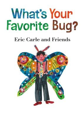 What's Your Favorite Bug? by Carle, Eric