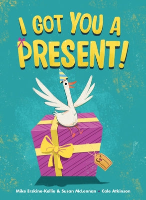 I Got You a Present! by Erskine-Kellie, Mike