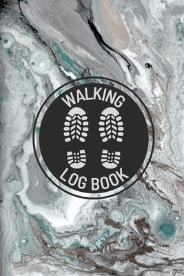 Walking Log Book: Walkers Journal, Planner To Record Daily Walks, Track Distance, Time, Steps and Goals, Personal Walking Diary by Rother, Teresa