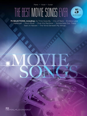 The Best Movie Songs Ever Songbook by Hal Leonard Corp