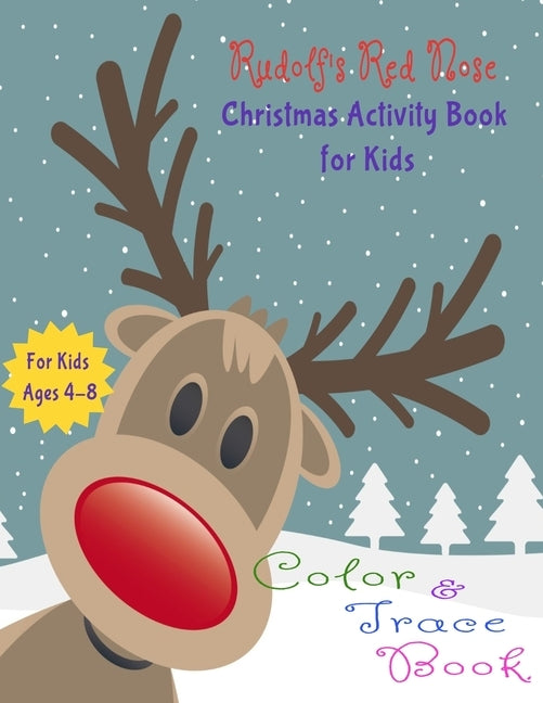 Rudolf's Red Nose: Activity Book for Kids (Coloring, Tracing and Drawing Book for Kids), Christmas coloring and drawing book for children by Books, Buzzed