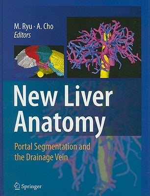 New Liver Anatomy: Portal Segmentation and the Drainage Vein by Ryu, Munemasa
