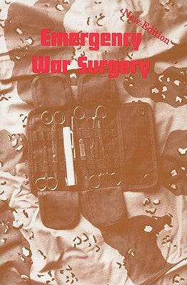 Emergency War Surgery by Desert Publications