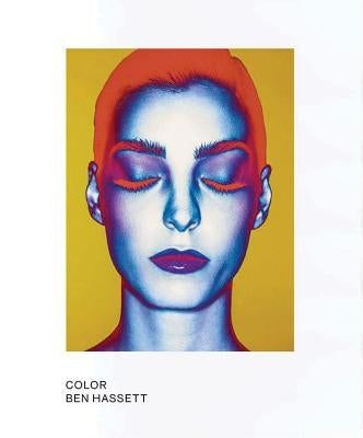 Ben Hassett: Color: Limited Edition by Hassett, Ben