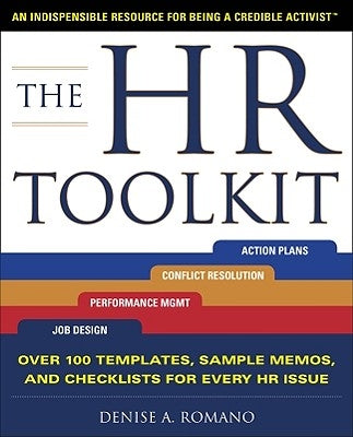 The HR Toolkit: An Indispensable Resource for Being a Credible Activist by Romano, Denise