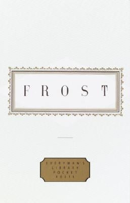 Frost: Poems: Edited by John Hollander by Frost, Robert