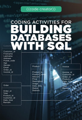 Coding Activities for Building Databases with SQL by Mullin, Sarah