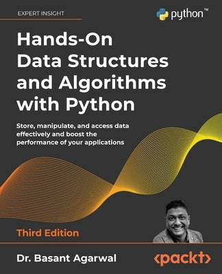 Hands-On Data Structures and Algorithms with Python - Third Edition by Agarwal, Basant