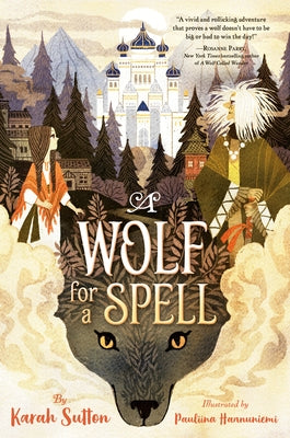 A Wolf for a Spell by Sutton, Karah