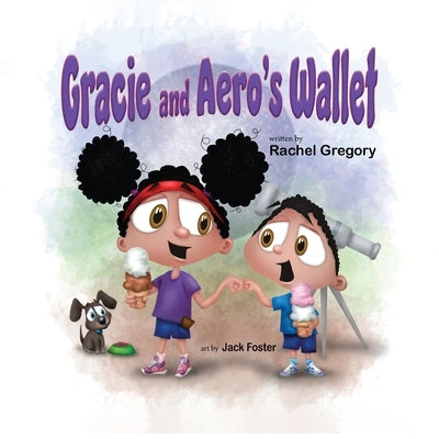 Gracie and Aero's Wallet by Gregory, Rachel