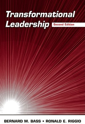 Transformational Leadership: A Comprehensive Review of Theory and Research by Riggio, Ronald E.