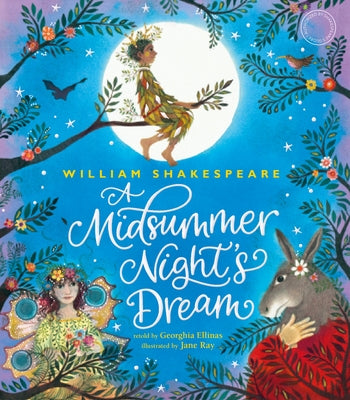 William Shakespeare's a Midsummer Night's Dream by Shakespeare's Globe