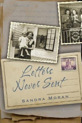 Letters Never Sent by Moran, Sandra