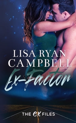 Ex Factor by Ryan Campbell, Lisa