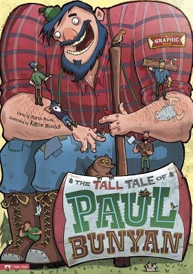 The Tall Tale of Paul Bunyan: The Graphic Novel by Powell, Martin