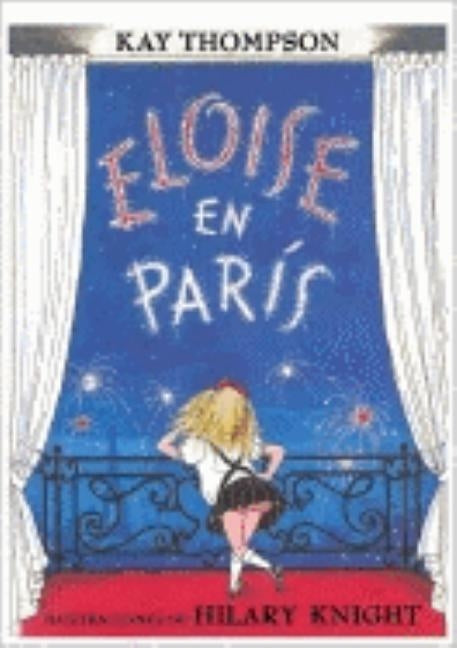 Eloise en Paris = Eloise in Paris by Thompson, Kay