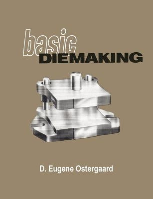 Basic Diemaking by McGraw-Hill