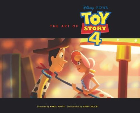 The Art of Toy Story 4: (Toy Story Art Book, Pixar Animation Process Book) by Cooley, Josh
