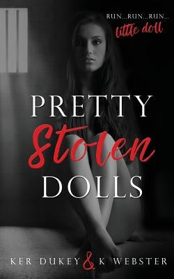 Pretty Stolen Dolls by Webster, K.