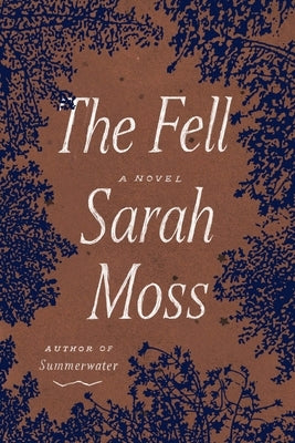 The Fell by Moss, Sarah